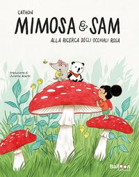 Produktbild: Alla ricerca degli occhiali rosa. Mimosa e Sam