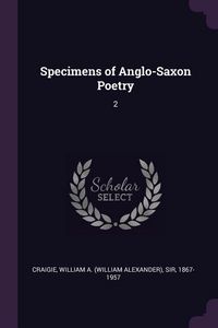 Produktbild: Specimens of Anglo-Saxon Poetry
