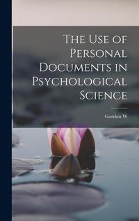 Produktbild: The use of Personal Documents in Psychological Science