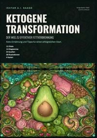 Produktbild: Ketogene Transformation: Der Weg zu effektiver Fettverbrennung