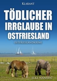 Produktbild: T&ouml;dlicher Irrglaube in Ostfriesland. Ostfrieslandkrimi