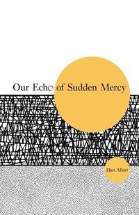 Produktbild: Our Echo of Sudden Mercy