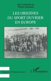 Produktbild: Les origines du sport ouvrier en Europe