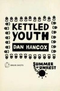 Produktbild: Summer of Unrest: Kettled Youth