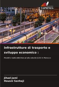 Produktbild: Infrastrutture di trasporto e sviluppo economico :