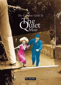 Produktbild: MacHale, D: The Complete Guide to the "Quiet Man"