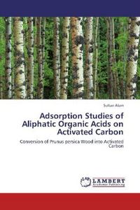 Produktbild: Alam, S: Adsorption Studies of Aliphatic Organic Acids on Ac