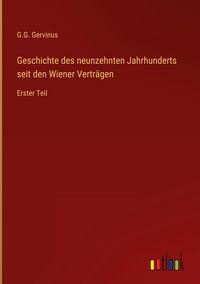 Produktbild: Geschichte des neunzehnten Jahrhunderts seit den Wiener Vertr&auml;gen