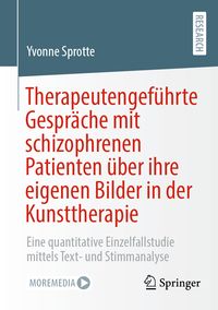 Produktbild: Therapeutengef&uuml;hrte Gespr&auml;che mit schizophrenen Patienten &uuml;ber ihre eigenen Bilder in der Kunsttherapie