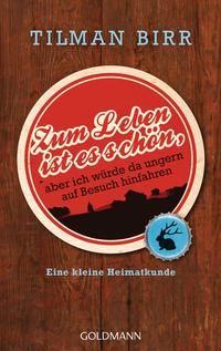 Produktbild: Zum Leben ist es sch&ouml;n, aber ich w&uuml;rde da ungern auf Besuch hinfahren
