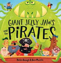 Produktbild: Giant Jelly Jaws & The Pirates