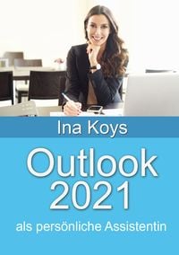Bild vom Artikel Outlook 2021 vom Autor Koys Ina
