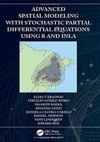 Produktbild: Advanced Spatial Modeling with Stochastic Partial Differential Equations Using R and INLA