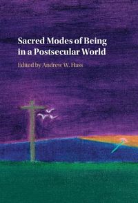 Produktbild: Sacred Modes of Being in a Postsecular World