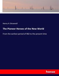 Produktbild: The Pioneer Heroes of the New World