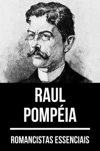Produktbild: Romancistas Essenciais - Raul Pomp&eacute;ia