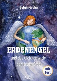 Produktbild: Erdenengel und das Gleichgewicht der Neuen Erde