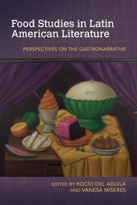Produktbild: Food Studies in Latin American Literature
