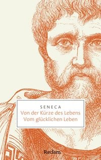 Produktbild: Von der K&uuml;rze des Lebens &middot; Vom gl&uuml;cklichen Leben