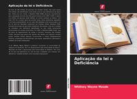 Produktbild: Aplica&ccedil;&atilde;o da lei e Defici&ecirc;ncia