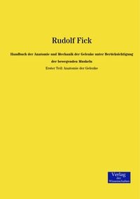 Produktbild: Handbuch der Anatomie und Mechanik der Gelenke unter Ber&uuml;cksichtigung der bewegenden Muskeln