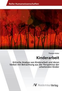 Bild vom Artikel Kinderarbeit vom Autor Theresa Huber
