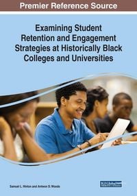 Produktbild: Examining Student Retention and Engagement Strategies at Historically Black Colleges and Universities