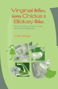 Produktbild: Virginal Mothers, Groovy Chicks & Blokey Blokes
