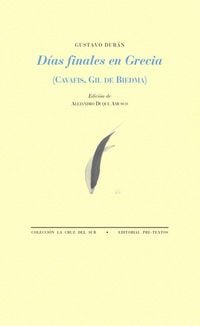 Produktbild: D&iacute;as finales en Grecia : Cavafis, Gil de Biedma