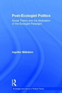 Produktbild: Bl&uuml;hdorn, I: Post-Ecologist Politics