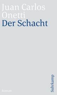 Bild vom Artikel Der Schacht vom Autor Juan Carlos Onetti
