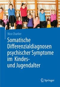 Produktbild: Somatische Differenzialdiagnosen psychischer Symptome im Kindes- und Jugendalter