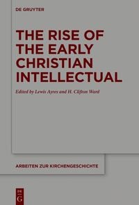 Produktbild: The Rise of the Early Christian Intellectual