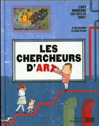 Produktbild: Les chercheurs d'art : l'art moderne sous toutes ses formes !