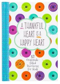 Produktbild: A Thankful Heart Is a Happy Heart