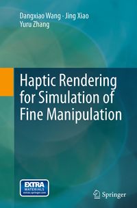 Produktbild: Haptic Rendering for Simulation of Fine Manipulation