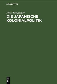 Produktbild: Die japanische Kolonialpolitik