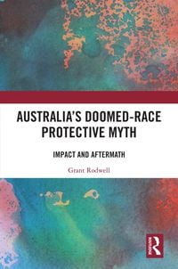 Produktbild: Australia's Doomed-Race Protective Myth
