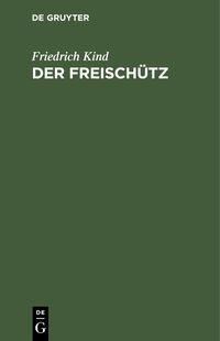 Produktbild: Der Freisch&uuml;tz