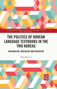 Produktbild: The Politics of Korean Language Textbooks in the Two Koreas