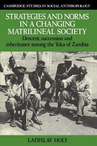 Produktbild: Strategies and Norms in a Changing Matrilineal Society