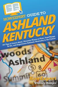 Produktbild: HowExpert Guide to Ashland, Kentucky