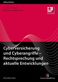 Produktbild: Cyberversicherung und Cyberangriffe - Rechtsprechung und aktuelle Entwicklungen - eBrosch&uuml;re (PDF)