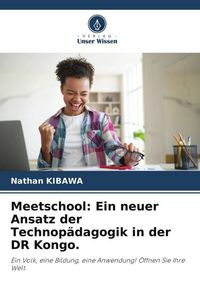 Produktbild: Meetschool: Ein neuer Ansatz der Technop&auml;dagogik in der DR Kongo.
