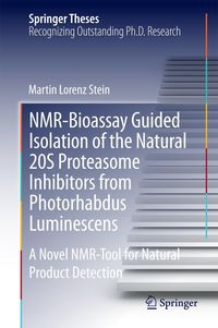 Produktbild: NMR-Bioassay Guided Isolation of the Natural 20S Proteasome Inhibitors from Photorhabdus Luminescens