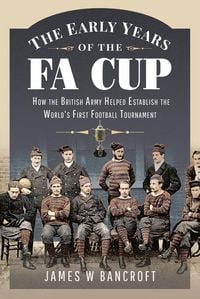 Produktbild: The Early Years of the FA Cup