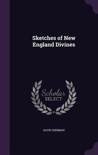 Produktbild: Sketches of New England Divines