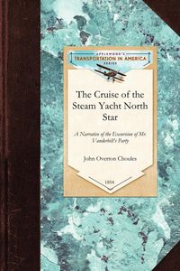 Produktbild: The Cruise of the Steam Yacht North Star