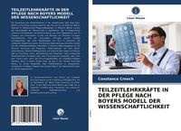 Produktbild: Teilzeitlehrkr&auml;fte in der Pflege Nach Boyers Modell der Wissenschaftlichkeit