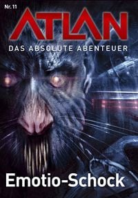 Produktbild: Atlan - Das absolute Abenteuer 11: Emotion-Schock